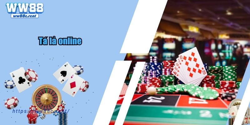 Tá lả online là một trong những game vô cùng hấp dẫn của nhà cái WW88. Đây không chỉ là tựa game bài bạc thú vị mà còn là trò chơi làm giàu đối với nhiều người.