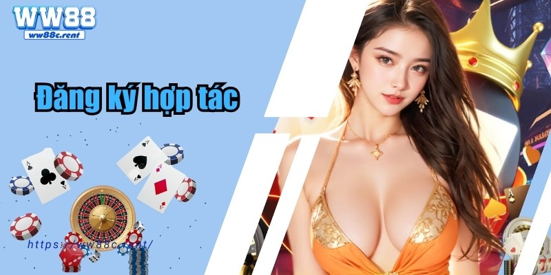 Đăng ký nhanh để chính thức trở thành đối tác hợp tác