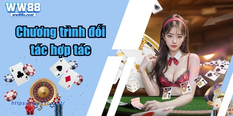 Chương trình đối tác hợp tác tại WW88 hấp dẫn cùng hoa hồng cao